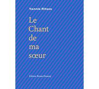 Le chant de ma soeur: Edition bilingue français-grec