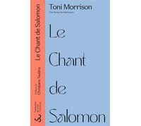 Le chant de Salomon Nouvelle édition - Toni Morrison - Bourgois - broché - Roman