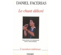 Le Chant Délivré - Tribulations D'un Troubadour Dans Le Show-Business