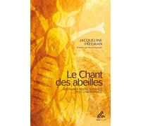 Le chant des abeilles Restaurer notre alliance avec l'abondance - Freeman - Mamaeditions - broché - Guide