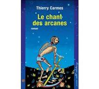 Le Chant des Arcanes: Premier Chant Pouvoirs
