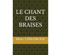 LE CHANT DES BRAISES