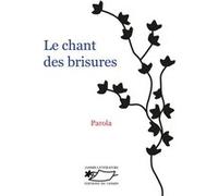 Le chant des brisures Parola (Auteur)