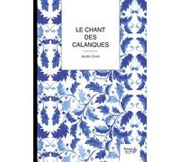 Le Chant des Calanques - André Orsini - Nombre 7 - broché - Poésie