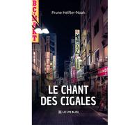 Le chant des cigales - Prune Helfter-Noah - Le Lys Bleu - broché - Roman