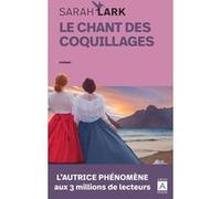 Le chant des coquillages Sarah Lark (Auteur), Jean-Marie Argelès (Traduction)