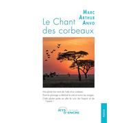 Le Chant des corbeaux - Marc Arthur Anvo - Jets D'encre - broché - Poésie