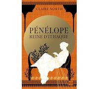 Le Chant des déesses, T1 : Pénélope, Reine d'Ithaque
