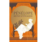 Le Chant des déesses, T1 : Pénélope, Reine d'Ithaque (édition reliée)