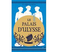 Le Chant des déesses, T2 : Le Palais d'Ulysse
