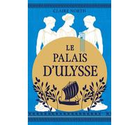 Le Chant des déesses, T2 : Le Palais d'Ulysse le chant des deesses,2 - Claire North - Hauteville - broché - Roman
