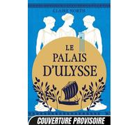 Le Chant Des Déesses - Tome 2 - Le Palais D'ulysse