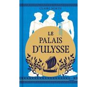 Le Chant Des Déesses - Tome 2 - Le Palais D'ulysse