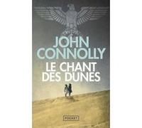 Le Chant des dunes John Connolly (Auteur), Jacques Martinache (Traduction)