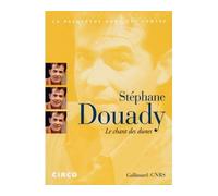 Stéphane Douady – Le chant des dunes – Gallimard – Livre avec DVD