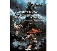 Le Chant des épines - L'intégrale - Adrien Tomas - Éditions Mnémos - ebook (ePub) - Livre