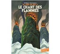 Le Chant des Flammes William Nicholson (Auteur), Diane Ménard (Traduction)
