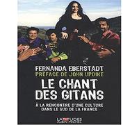 Le Chant des gitans – À la rencontre d'une culture dans le sud de la France – Éditions Albin Michel