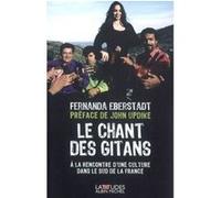 Le Chant des gitans Laurent Bury (Traduction), Fernanda Eberstadt (Auteur)