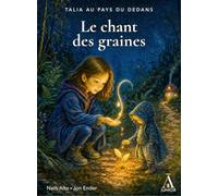 Le chant des graines : talia au pays du dedans