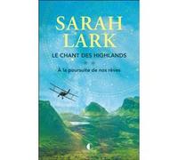 Le chant des Highlands Sarah Lark (Auteur), Noémie Juglet (Traduction), Isabelle Liber (Traduction)