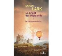 Le chant des Highlands - T1 : la promesse des étoiles (2 volumes) Sarah Lark (Auteur)