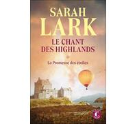 Le chant des Highlands: Tome 1 : La promesse des étoiles