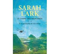 Le chant des Highlands: Tome 2 - À la poursuite de nos rêves
