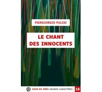 Le chant des innocents Grands caractères, édition accessible pour les malvoyants - Piergiorgio Pulixi - Voir De Pres - broché - Roman