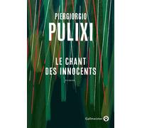 Le chant des innocents - Piergiorgio Pulixi - Gallmeister - broché - Roman