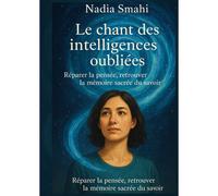 Le Chant Des Intelligences Oubliées