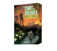 Le Chant des Machines - Néphélie Thomas - Big Bang - broché - Roman adolescent