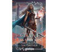 Le chant des Marqués (Edition Relié): D'ombres et de Couronnes 1