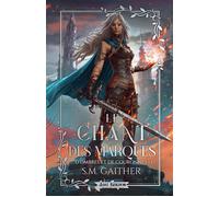 Le chant des Marqués (Edition Relié) D'ombres et de Couronnes 1 - S.M. Gaither - MxM Bookmark - relié - Roman