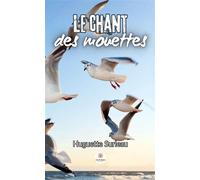 Le chant des mouettes - Huguette Surleau - Le Lys Bleu - broché - Témoignage