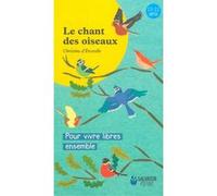Le chant des oiseaux Christine D'Erceville (Auteur), Fujisawa Mizuho (Illustration)