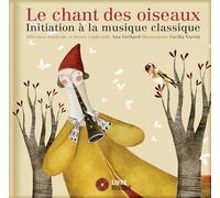Le chant des oiseaux - Initiation à la musique classique - Livre + CD