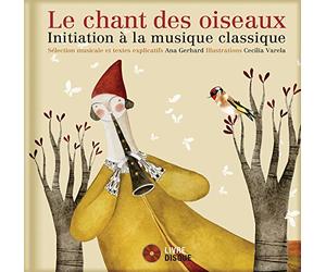 Le chant des oiseaux - Initiation à la musique classique - Livre + CD