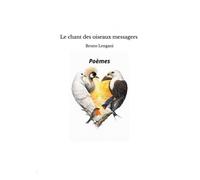 Le chant des oiseaux messagers