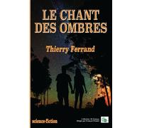 Le chant des ombres - Thierry Ferrand - Douro - broché - Roman