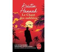 Le Chant des oubliées Kristin Hannah (Auteur)
