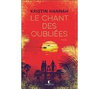 Le chant des oubliées - Kristin Hannah - Charleston - broché - Roman