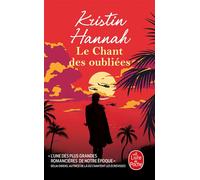 Le Chant des oubliées - Kristin Hannah - Lgf - Poche - Roman
