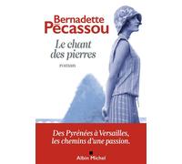 Bernadette Pécassou-Camebrac – Le Chant des pierres – Roman – Broché