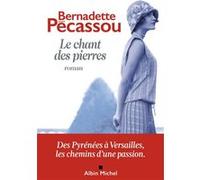 Bernadette Pécassou-Camebrac – Le Chant des pierres – Roman – Broché