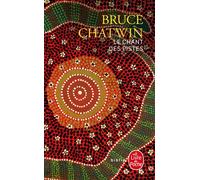 Le Chant des pistes - Bruce Chatwin - Lgf - Poche - Essai