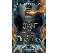 Le Chant des Pluies Eternelles Mousai 1 - E.J. Mellow - MxM Bookmark - broché - Roman
