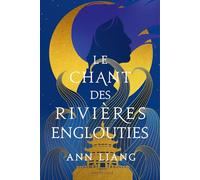 Le Chant des rivières englouties