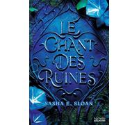 Le Chant des Ruines - Sasha E. Sloane - Hachette Heroes - broché - Roman