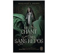Le Chant Des Sans Repos Tome 1